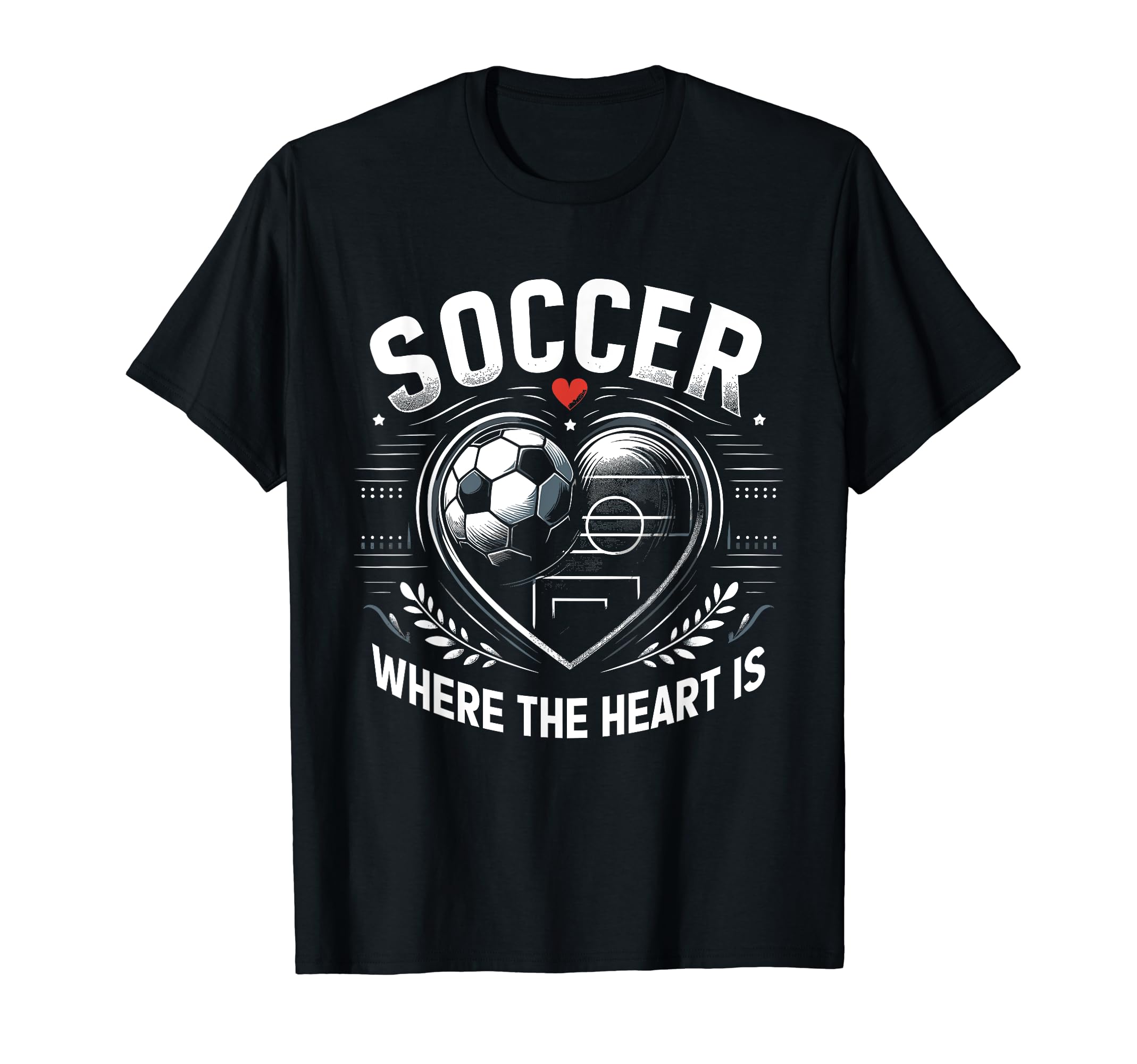 Soccer Where Heart Is Soccer Goal T-Shirt - Novelty Apparel Men Women - T-Shirt, Sweatshirt, Hoodie