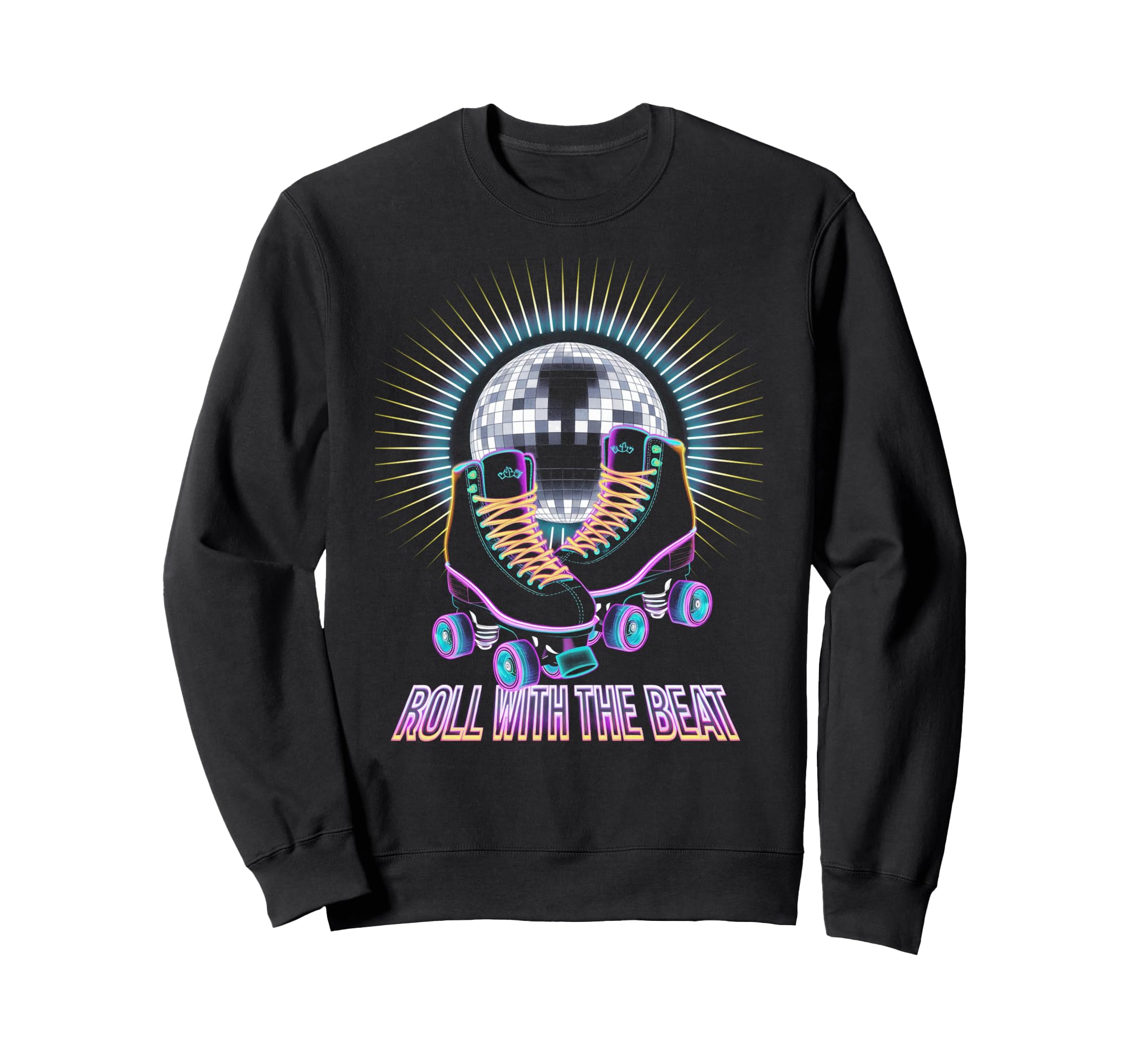 Rollerskates Roll Beat Funny Sweatshirt - Fun Novelty Design for Adults - T-Shirt, Sweatshirt, Hoodie