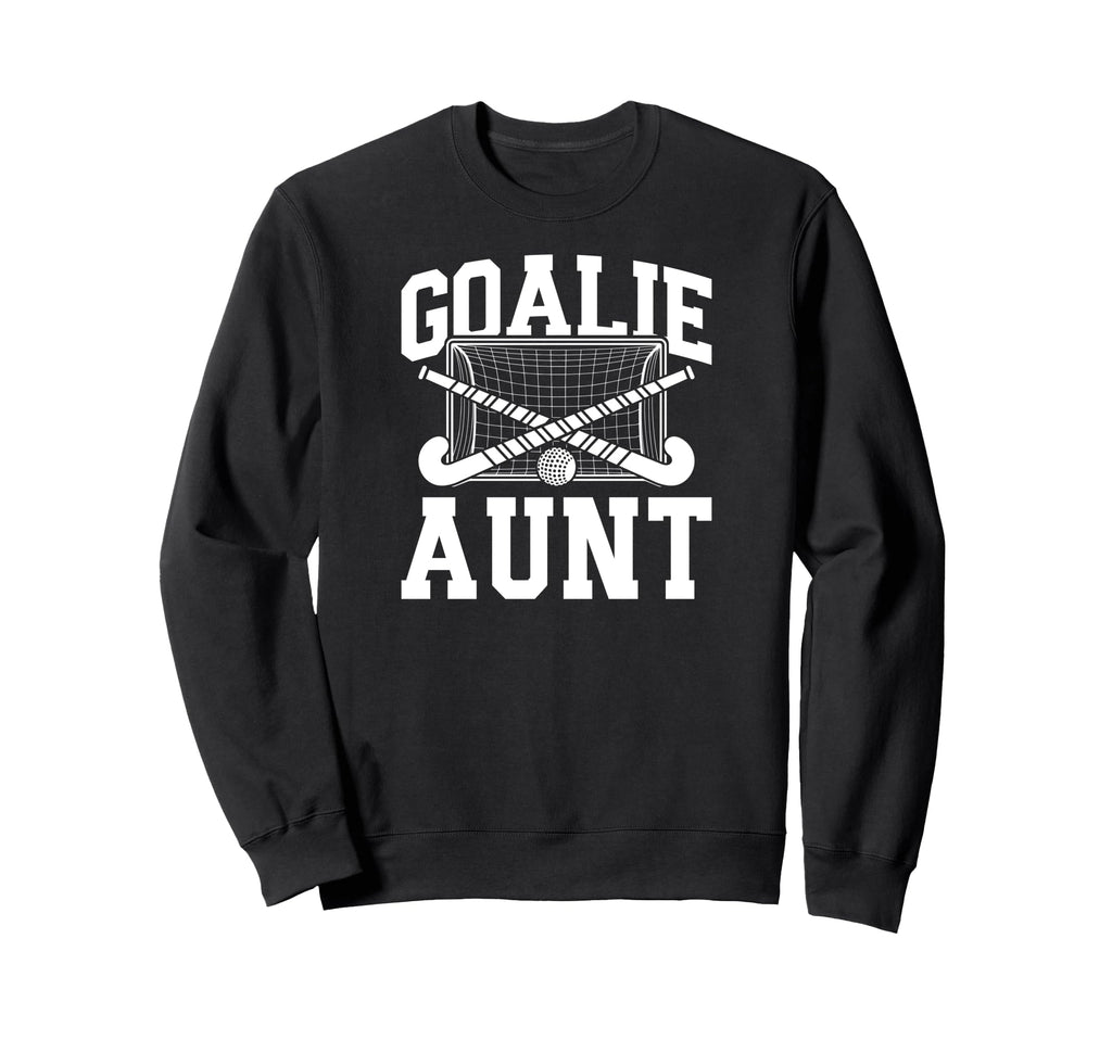 Field Hockey Goalie Aunt Field Hockey Sweatshirt - Custom Art Print Unisex - T-Shirt, Sweatshirt, Hoodie