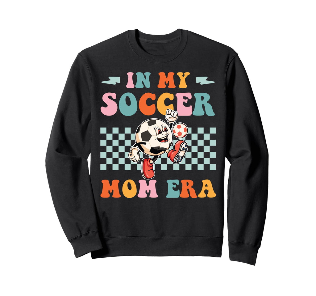 My Soccer Mom Era Groovy Proud Soccer Sweatshirt - Unique Graphic Unisex - T-Shirt, Sweatshirt, Hoodie