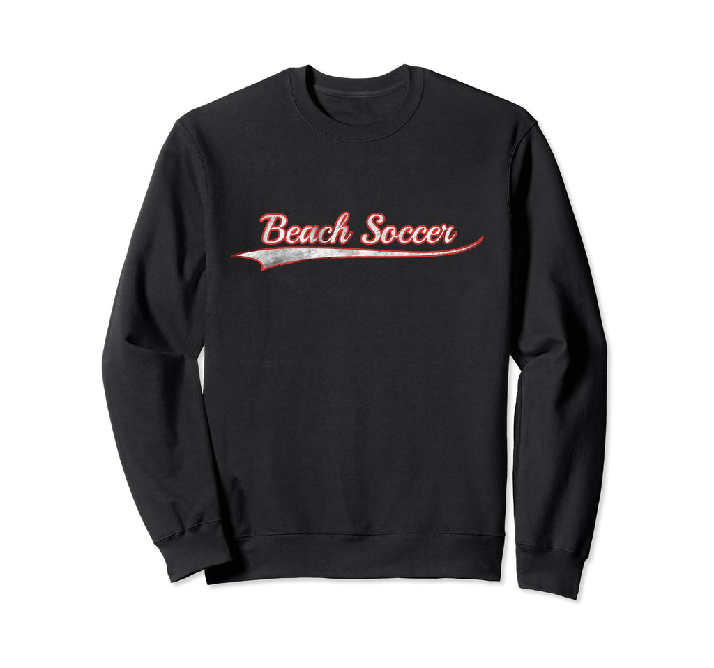 Beach Soccer Varsity Distressed Sweatshirt - Fun Novelty Design for Adults - T-Shirt, Sweatshirt, Hoodie
