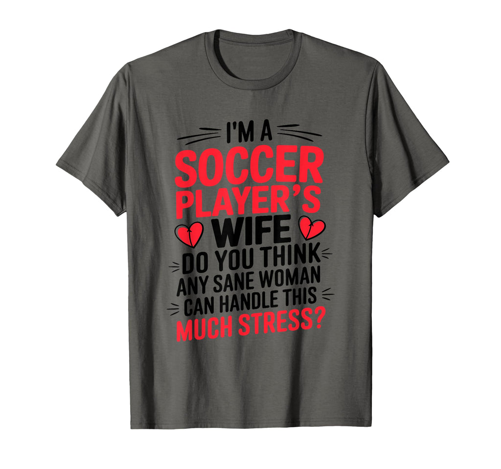 Soccer Players Wife Designs Soccer Lover T-Shirt - Custom Art Print Unisex - T-Shirt, Sweatshirt, Hoodie