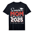 Senior Mom Class 2025 Proud Mom T-Shirt - Streetwear Style for Adults - T-Shirt, Sweatshirt, Hoodie