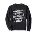 I Love Handball Player Sports Sweatshirt - Custom Art Print Men Women - T-Shirt, Sweatshirt, Hoodie