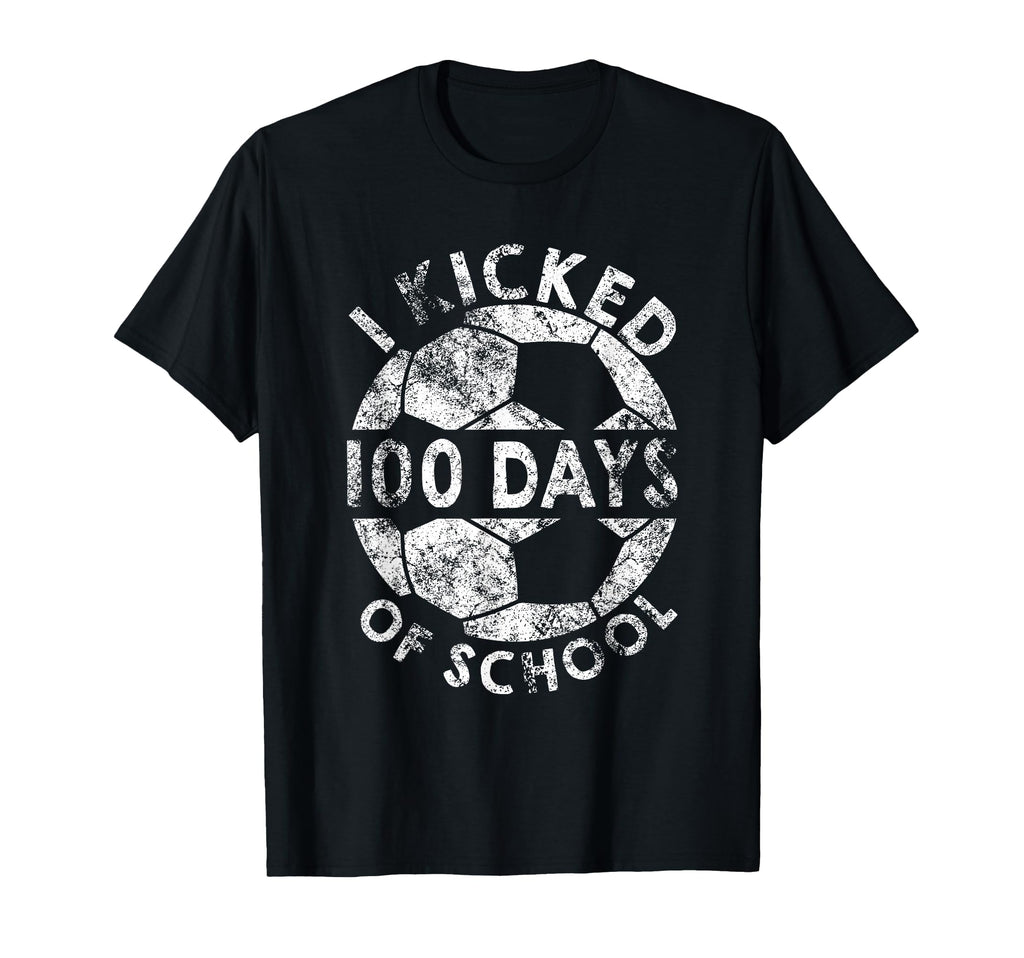 I Kicked 100 Days School Soccer T-Shirt - Custom Art Print for Adults - T-Shirt, Sweatshirt, Hoodie