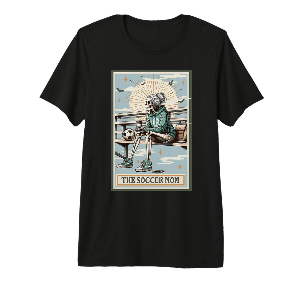 Soccer Mom Skeleton Tarot Card T-Shirt - Fun Novelty Design for Adults - T-Shirt, Sweatshirt, Hoodie