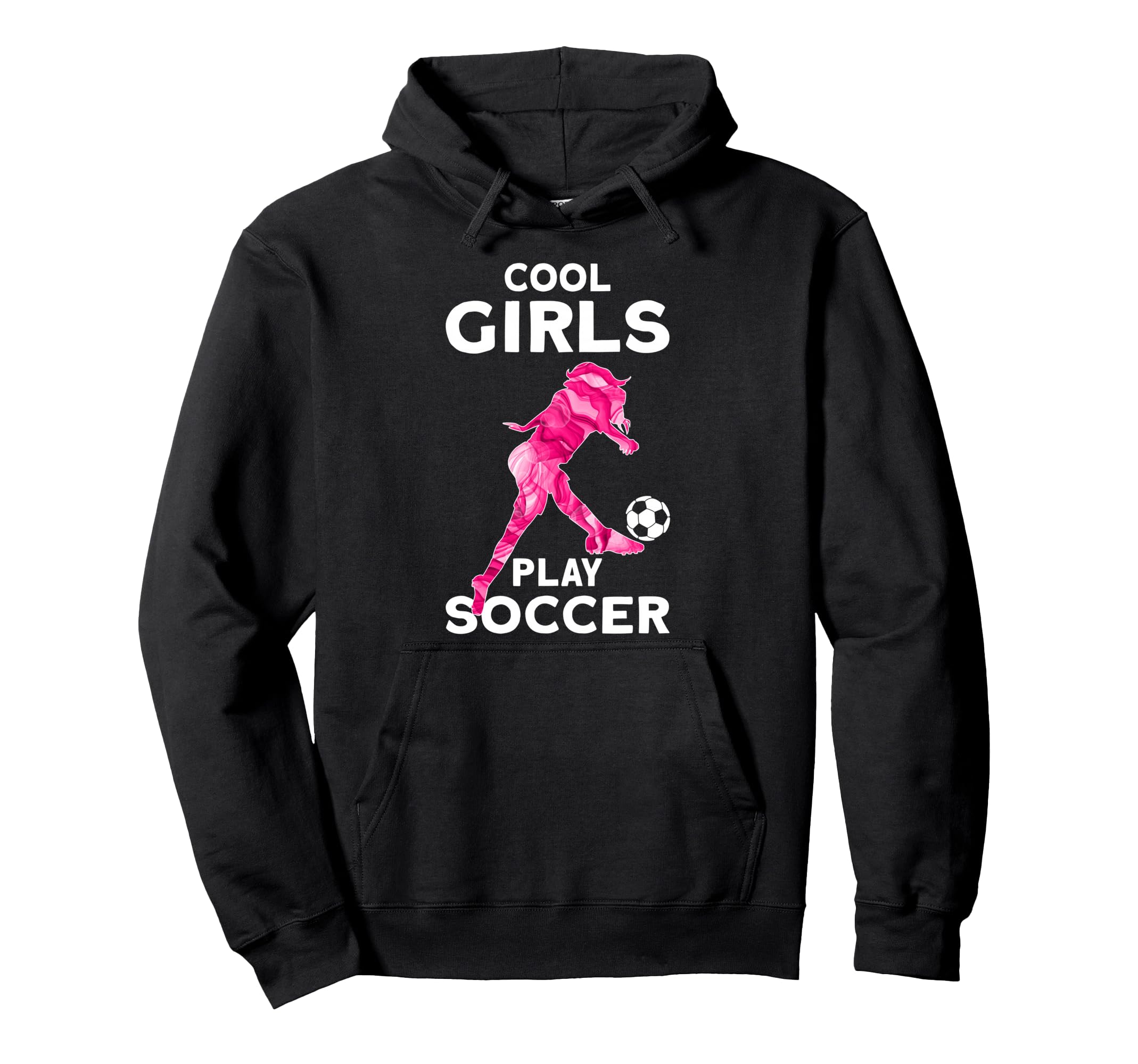Play Soccer Hoodie - Fun Novelty Design Men Women - T-Shirt, Sweatshirt, Hoodie