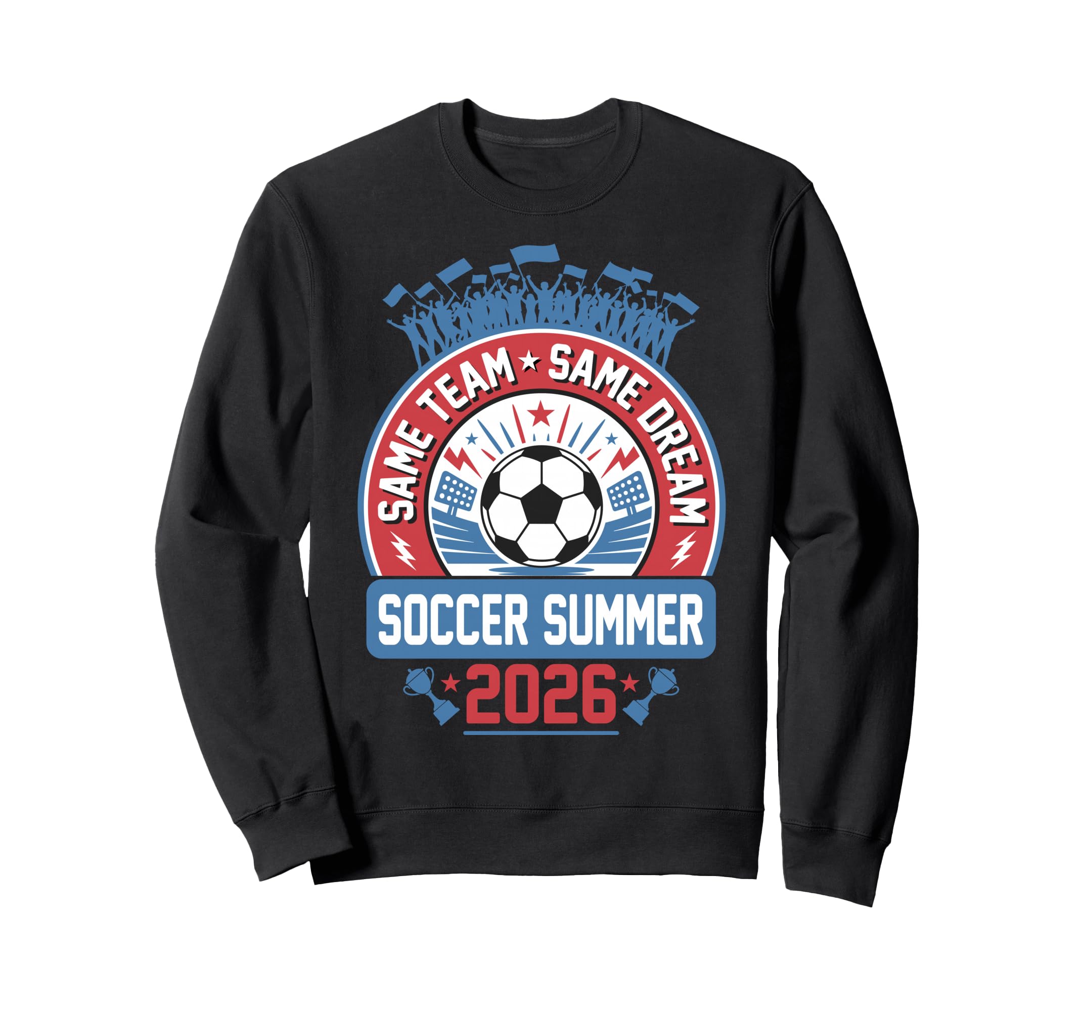 Soccer Summer 2026 Sweatshirt - Streetwear Style for Adults - T-Shirt, Sweatshirt, Hoodie
