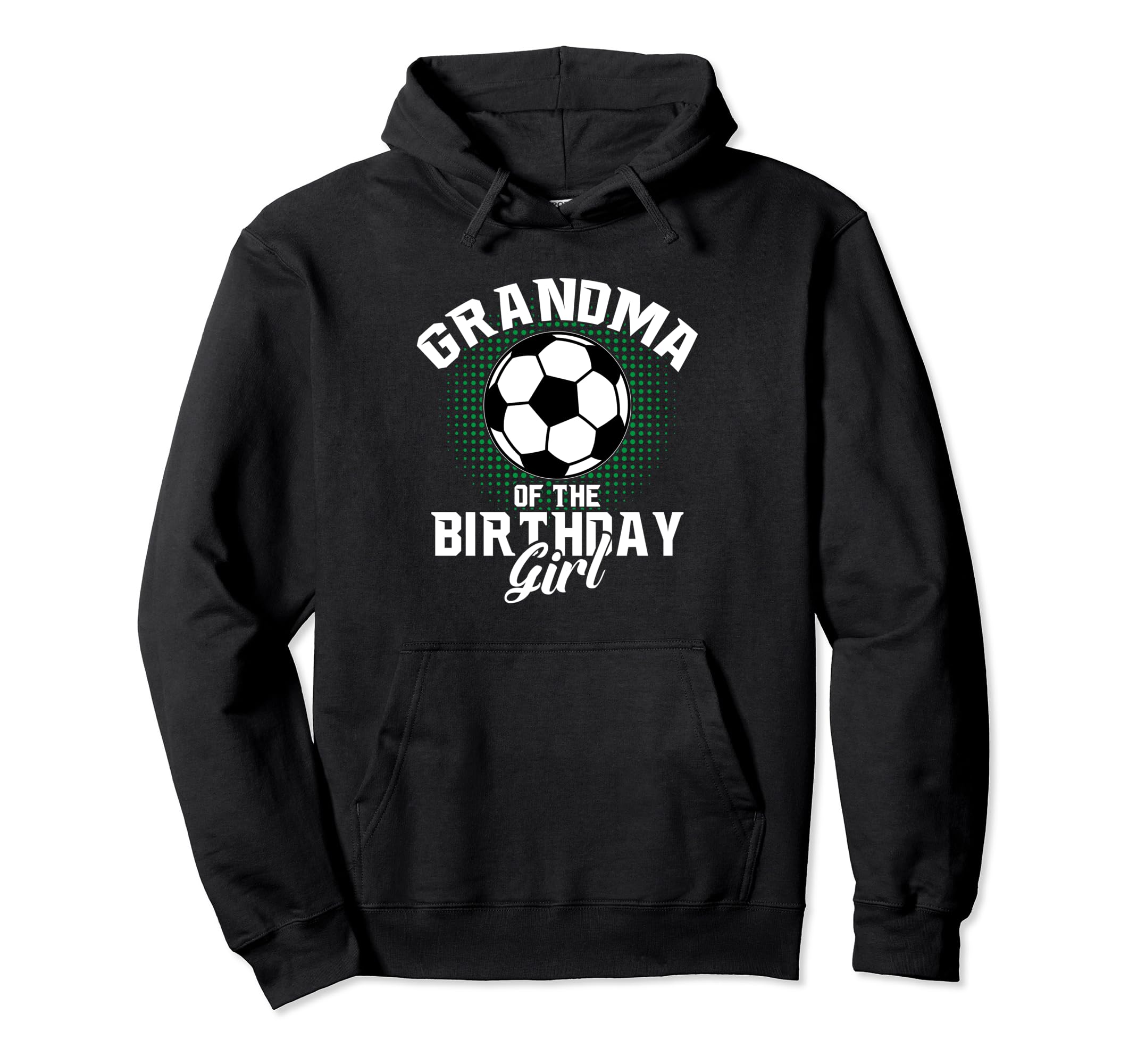 Grandma Birthday Soccer Lover Gifts Hoodie - Custom Art Print Unisex - T-Shirt, Sweatshirt, Hoodie