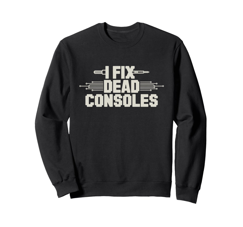 Gaming Repair Console Restoration Sweatshirt - Novelty Apparel for Adults - T-Shirt, Sweatshirt, Hoodie