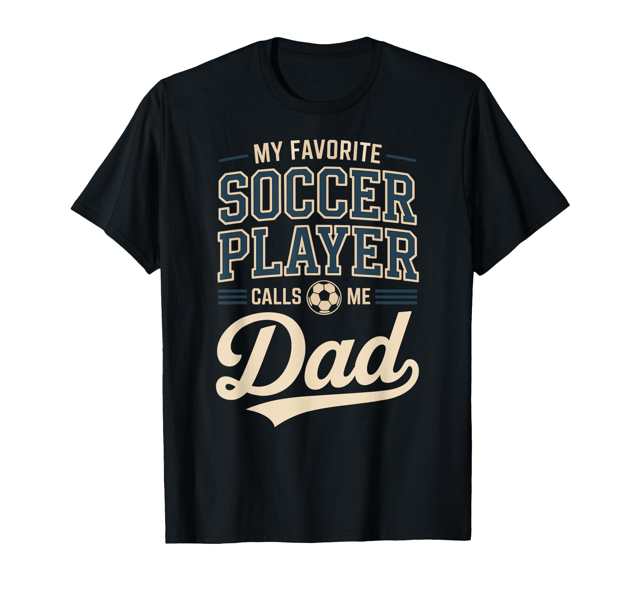 My Favorite Soccer Player Calls Me T-Shirt - Aesthetic Graphic for Adults - T-Shirt, Sweatshirt, Hoodie
