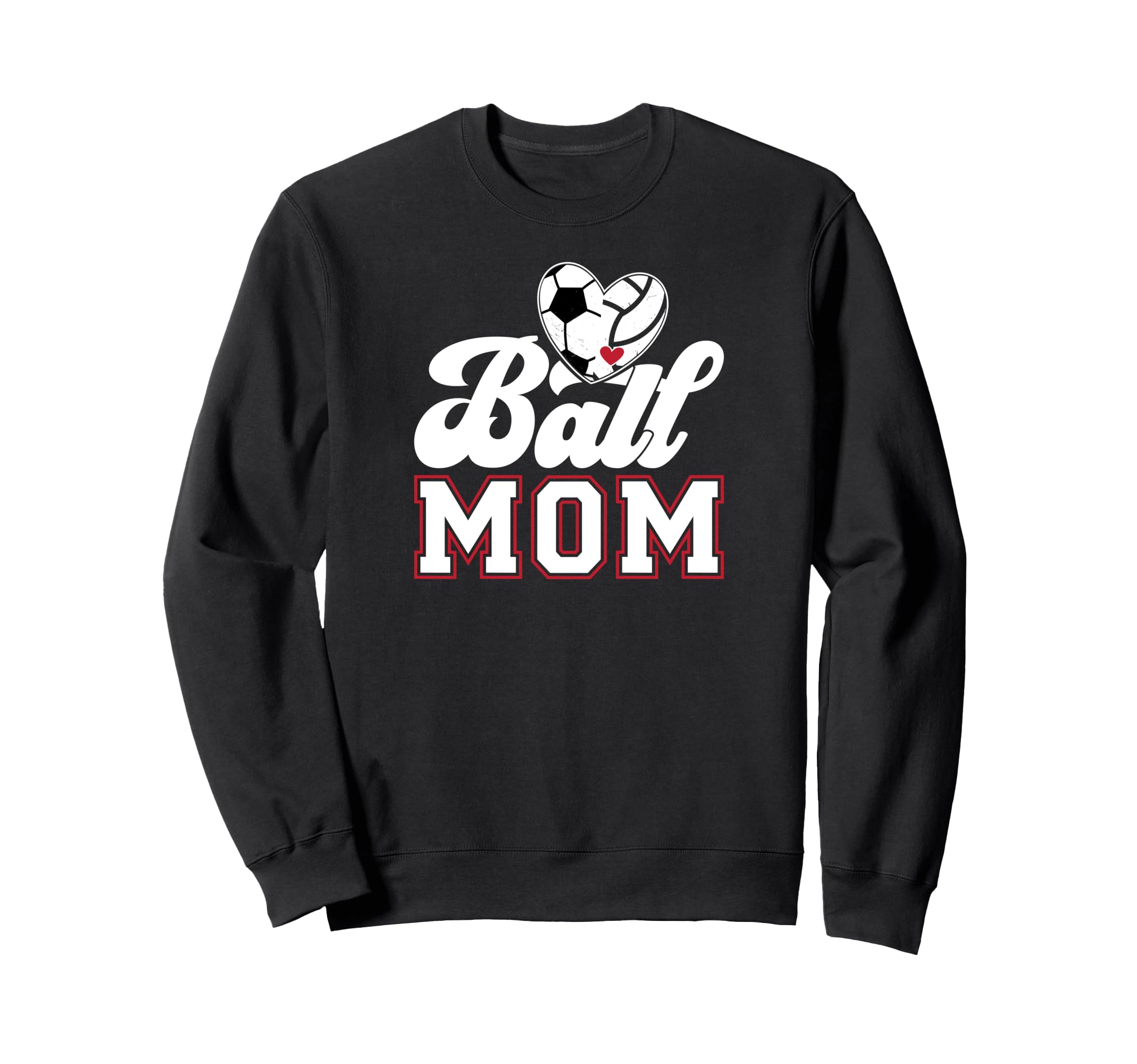 Ball Mom Soccer Volleyball Mom Sweatshirt - Custom Art Print Men Women - T-Shirt, Sweatshirt, Hoodie