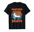 Roller Skating Skaters Gonna Skate T-Shirt - Fun Novelty Design Unisex - T-Shirt, Sweatshirt, Hoodie