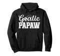 Soccer Goalie Papaw Soccer Goalkeeper Hoodie - Trendy Graphic Men Women - T-Shirt, Sweatshirt, Hoodie