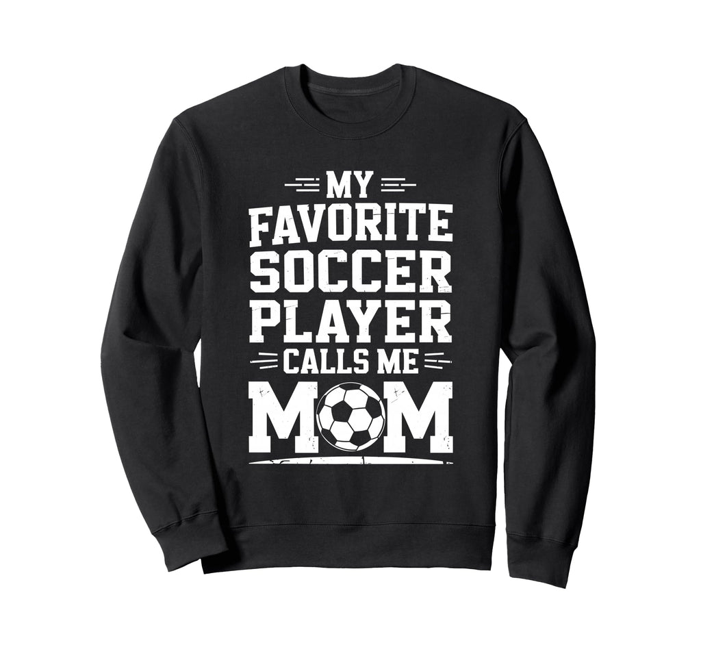 Goalkeeper Mother My Favorite Sweatshirt - Custom Art Print for Adults - T-Shirt, Sweatshirt, Hoodie