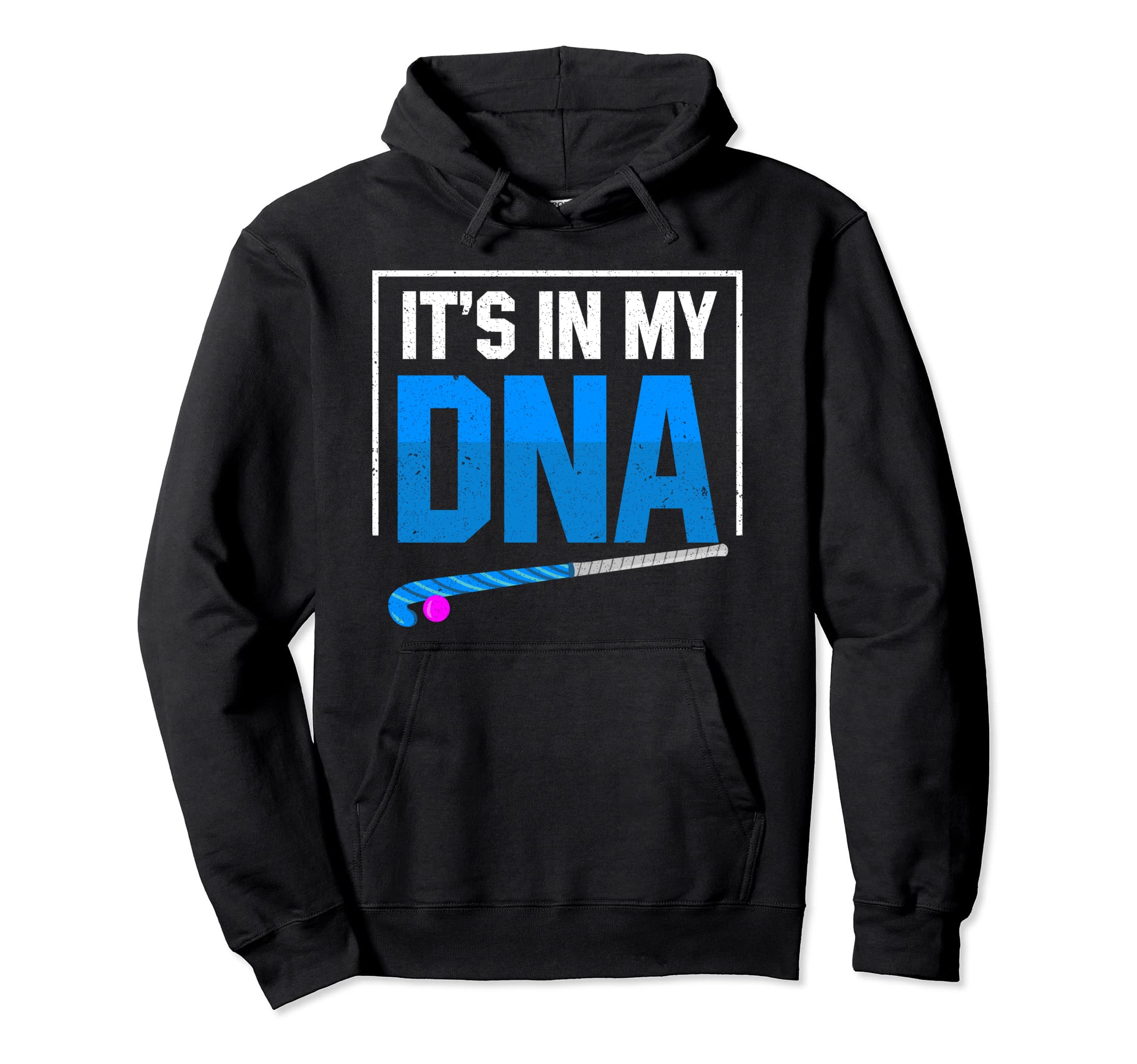 Funny Field Hockey Goalie Its My Dna Hoodie - Fun Novelty Design Unisex - T-Shirt, Sweatshirt, Hoodie