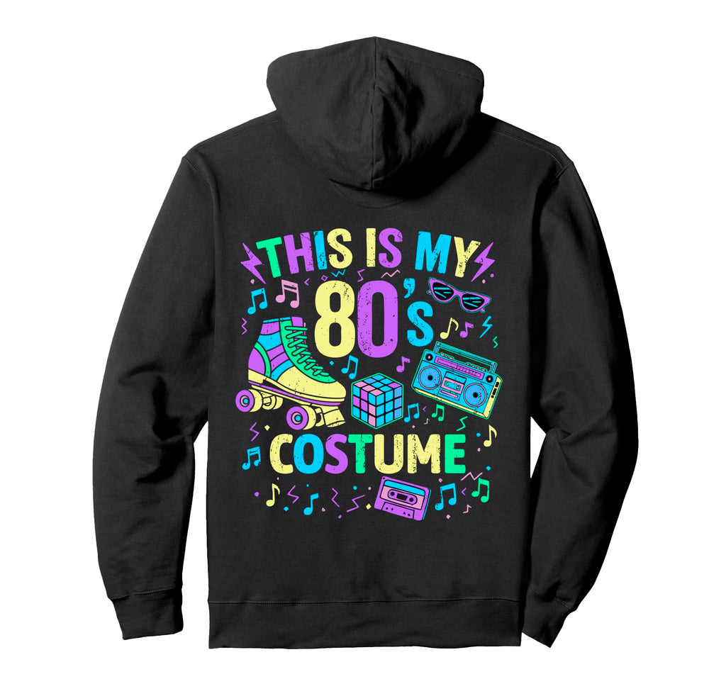 Roller Skates This Is My 80S Costume Hoodie - Trendy Graphic for Adults - T-Shirt, Sweatshirt, Hoodie