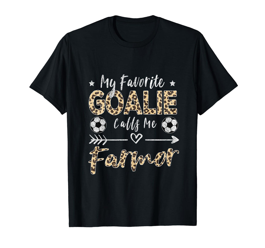 My Favorite Goalie Calls Me Farmor T-Shirt - Novelty Apparel for Adults - T-Shirt, Sweatshirt, Hoodie