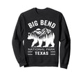 Big Bend National Park Texas National Sweatshirt - Unique Graphic Unisex - T-Shirt, Sweatshirt, Hoodie