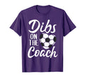Dibs Coach Soccer Wife Mom Mothers Day T-Shirt - Trendy Graphic Unisex - T-Shirt, Sweatshirt, Hoodie