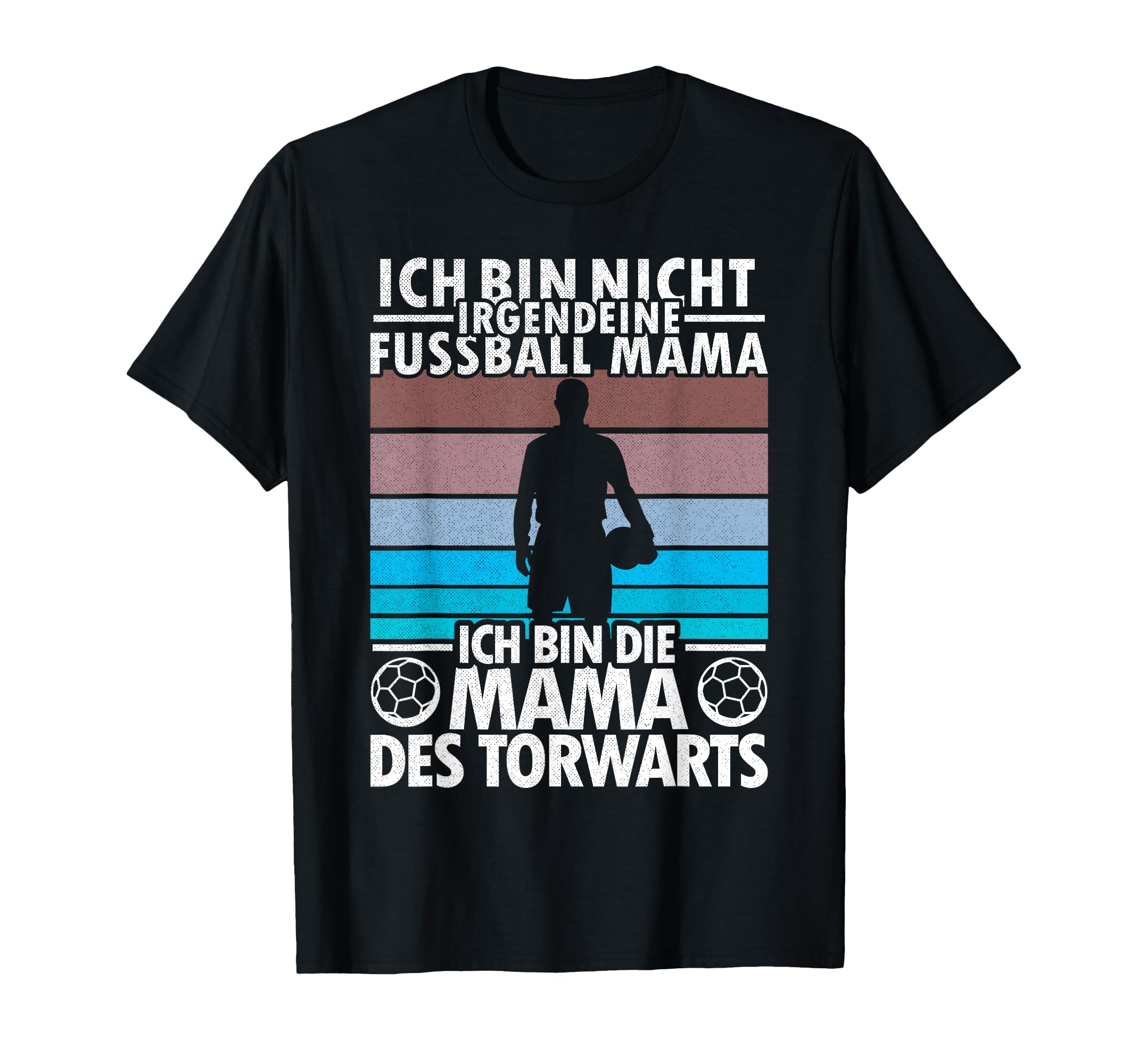 Goalkeeper Goalkeeper Mum Mother T-Shirt - Unique Graphic for Adults - T-Shirt, Sweatshirt, Hoodie