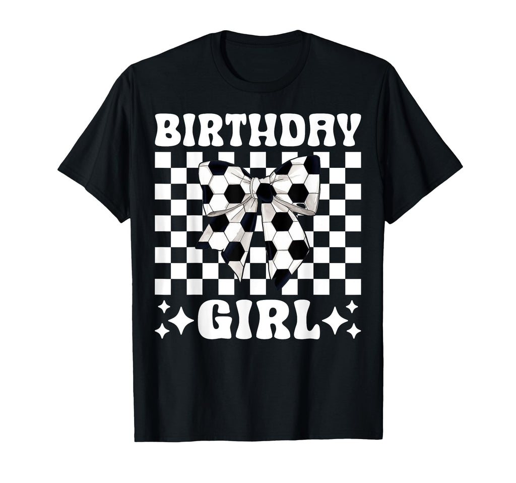 Birthday Soccer Coquette Bow T-Shirt - Fun Novelty Design Unisex - T-Shirt, Sweatshirt, Hoodie