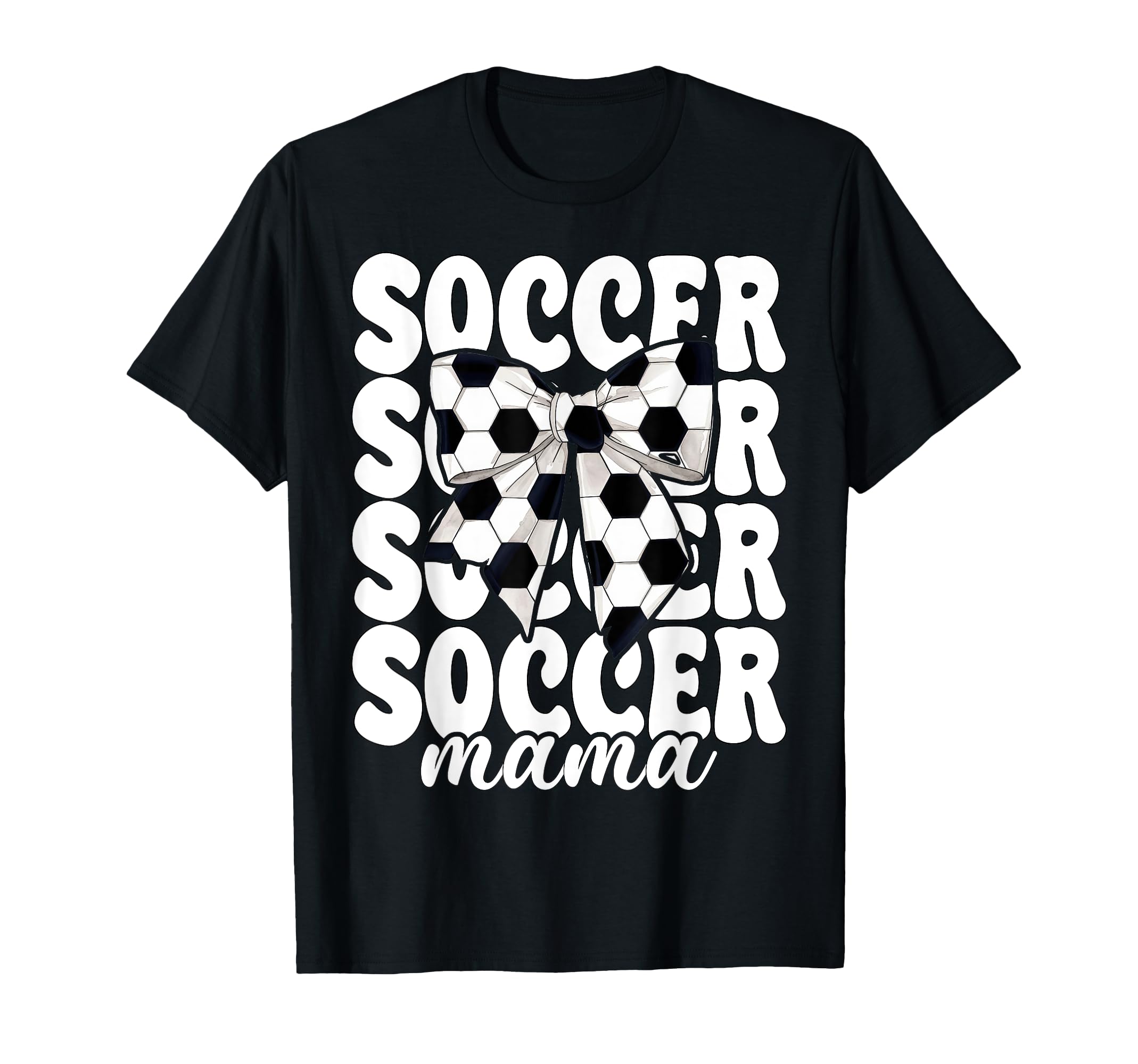 Soccer Mama Soccer Mom Mothers Day T-Shirt - Fun Novelty Design Unisex - T-Shirt, Sweatshirt, Hoodie