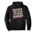 Raised Old School Hip Hop Cassette Hoodie - Custom Art Print for Adults - T-Shirt, Sweatshirt, Hoodie