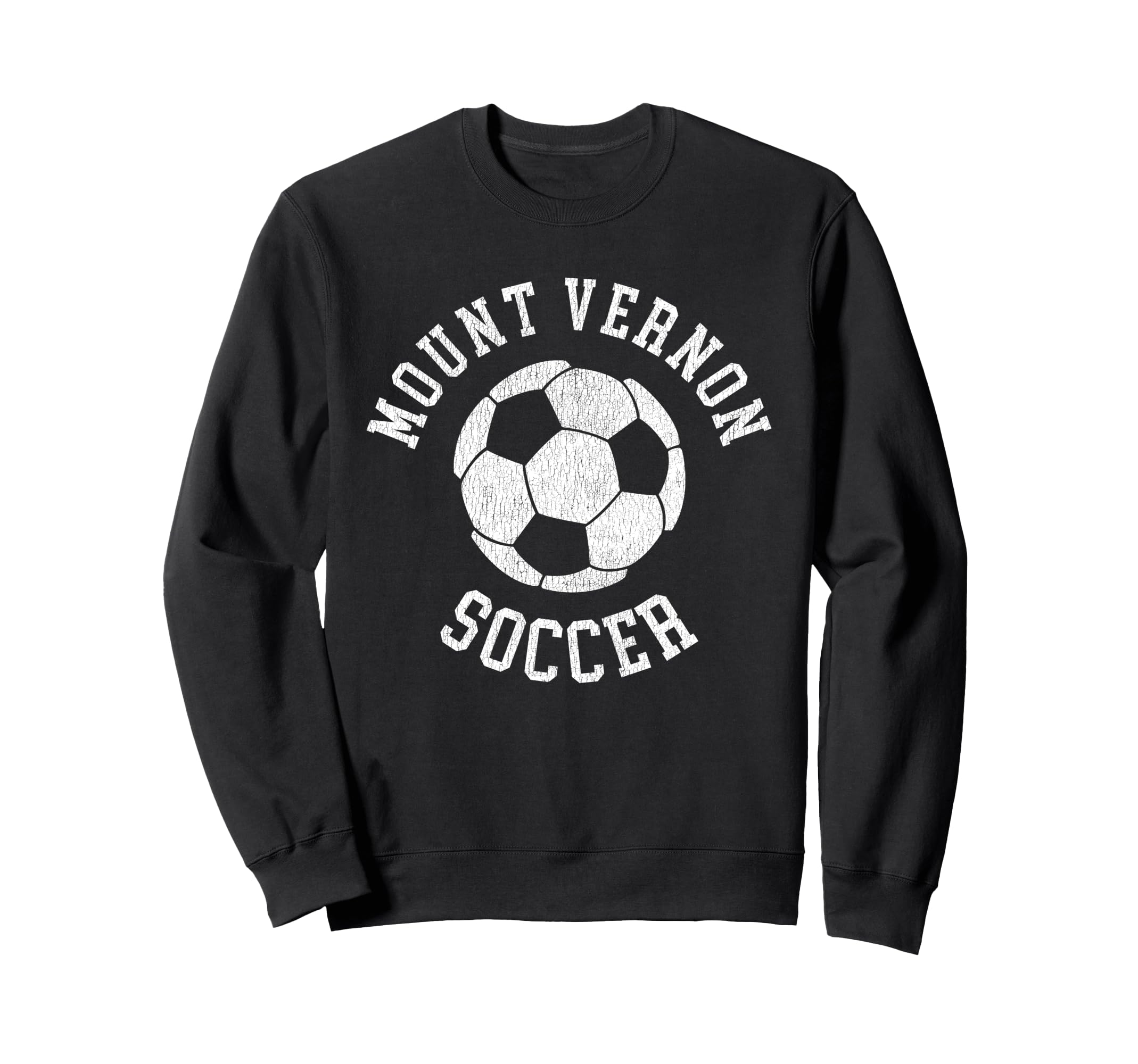 Mount Vernon Soccer Distressed Sweatshirt - Fun Novelty Design Men Women - T-Shirt, Sweatshirt, Hoodie