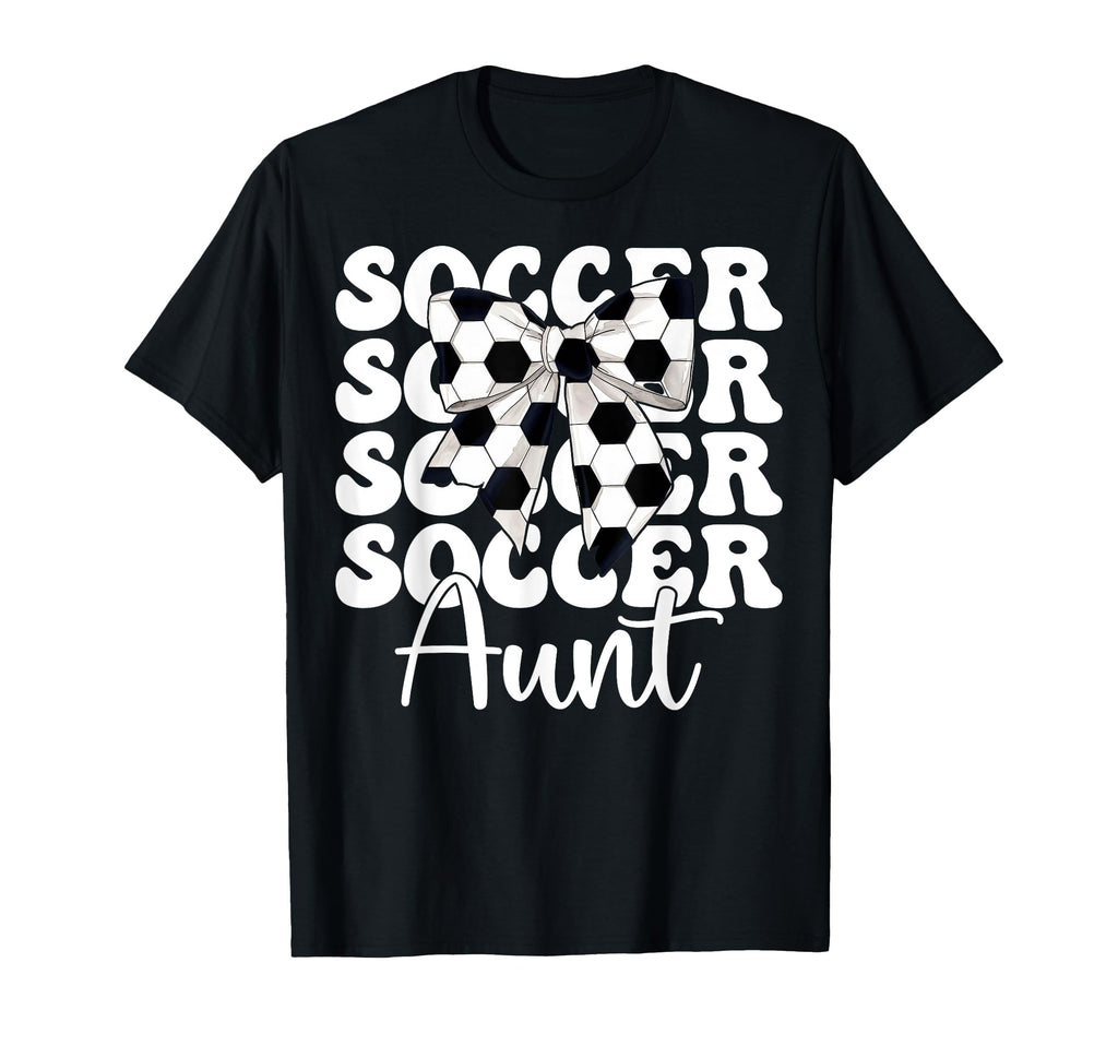 Soccer Aunt Soccer Auntie Coquette Bow T-Shirt - Graphic Print Men Women - T-Shirt, Sweatshirt, Hoodie