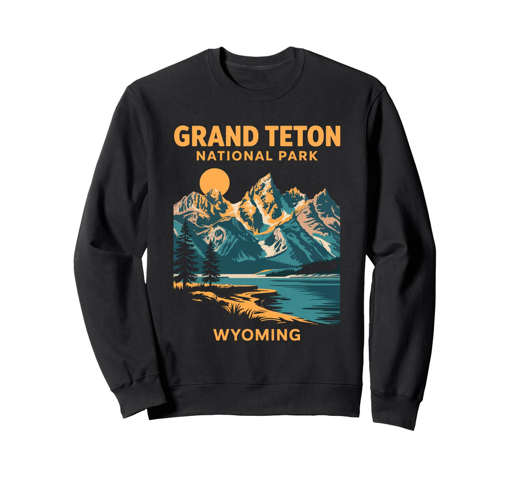 Grand Teton National Park Wyoming Hike Sweatshirt - Novelty Apparel Unisex - T-Shirt, Sweatshirt, Hoodie