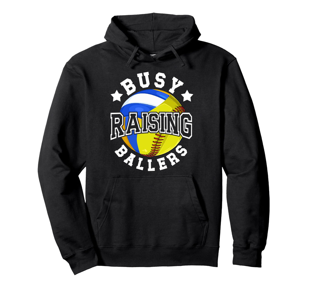 Busy Raising Ballers Volleyball Softball Dad Hoodie - Trendy Graphic Unisex - T-Shirt, Sweatshirt, Hoodie