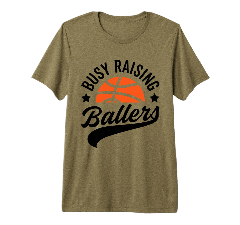 Busy Raising Ballers Basketball T-Shirt - Fun Novelty Design for Adults - T-Shirt, Sweatshirt, Hoodie