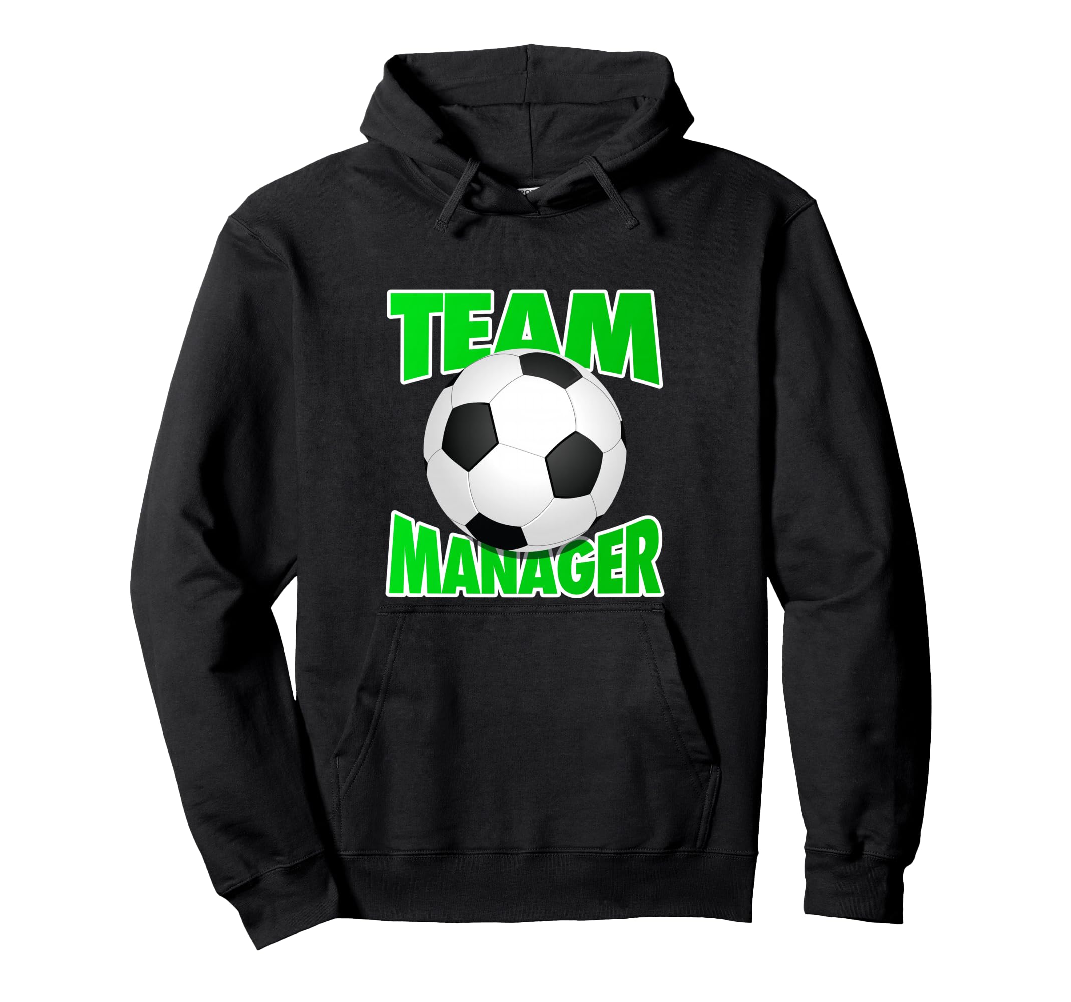 Soccer Team Manager Soccer Ball Hoodie - Fun Novelty Design for Adults - T-Shirt, Sweatshirt, Hoodie