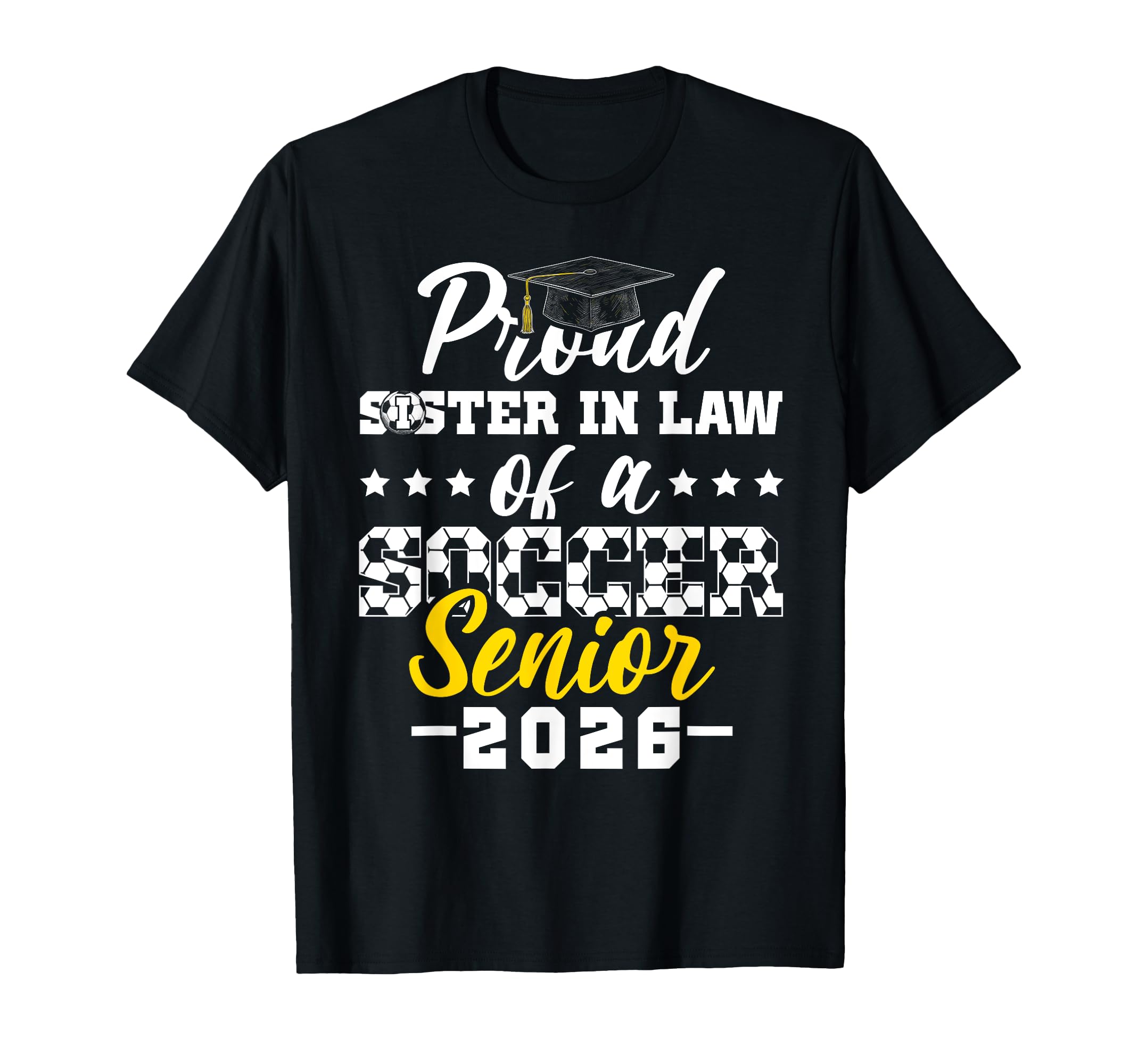 Proud Sister Law Soccer Senior 2026 T-Shirt - Aesthetic Graphic Unisex - T-Shirt, Sweatshirt, Hoodie