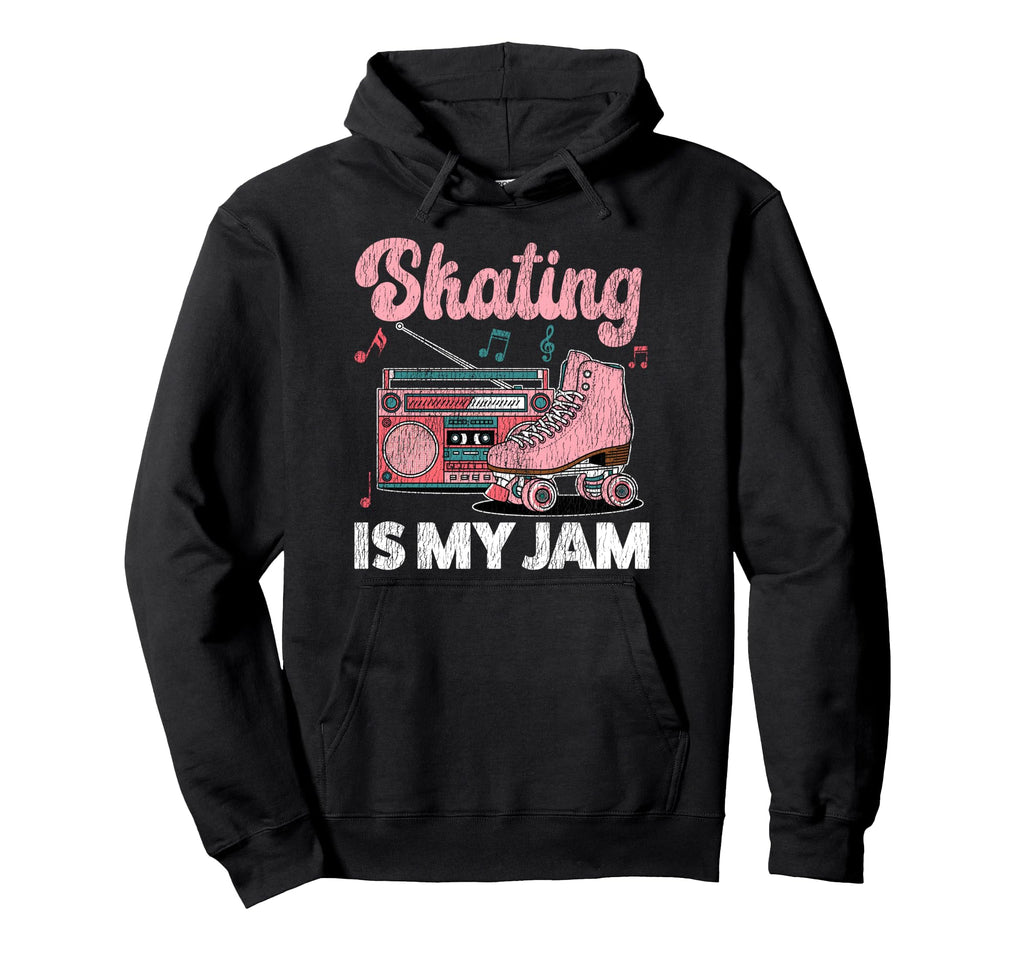 Roller Skating Skate 1970S Skating Is My Jam Hoodie - Unique Graphic Unisex - T-Shirt, Sweatshirt, Hoodie