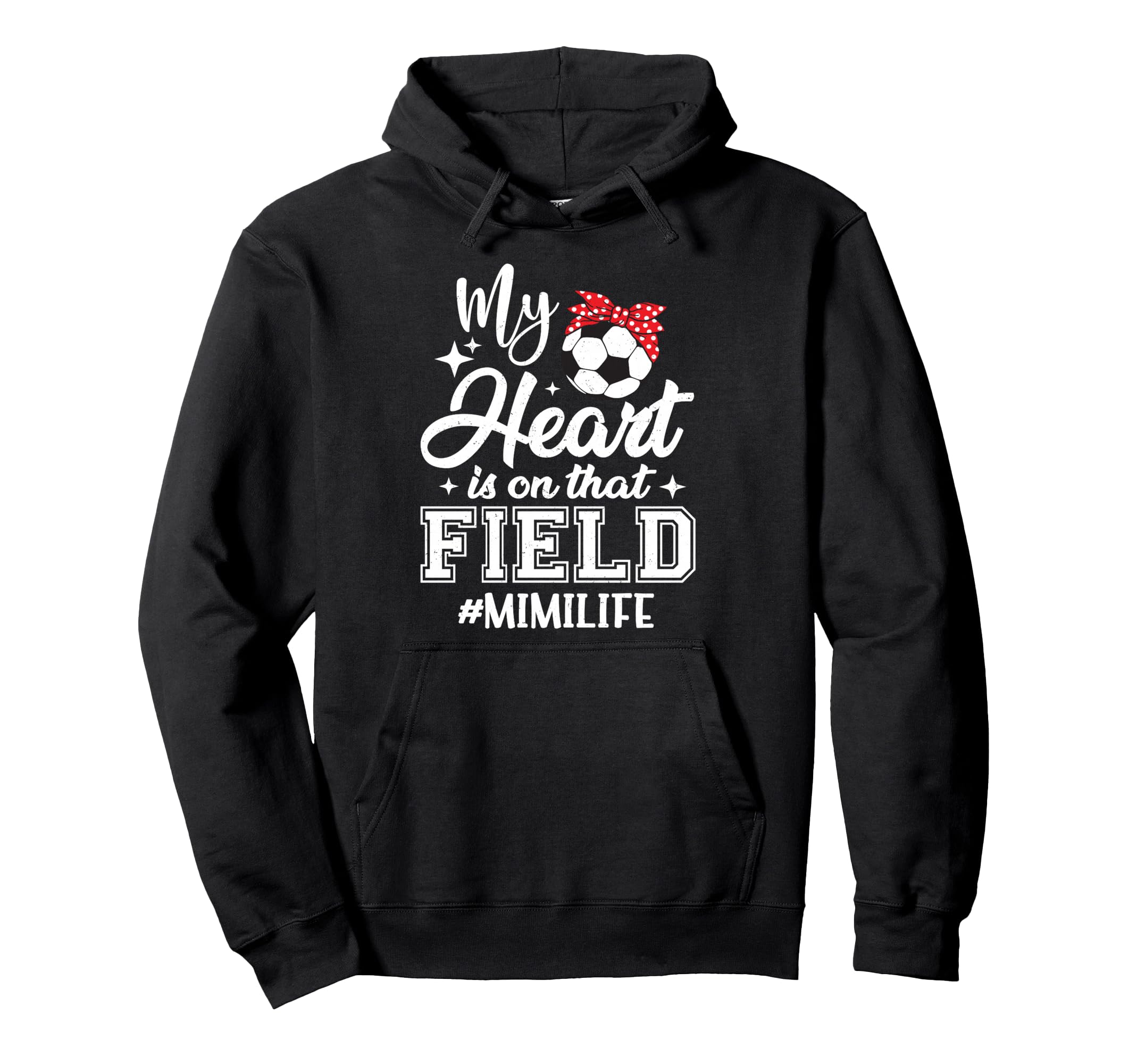 My Heart Is That Field Soccer Mimi Hoodie - Fun Novelty Design for Adults - T-Shirt, Sweatshirt, Hoodie