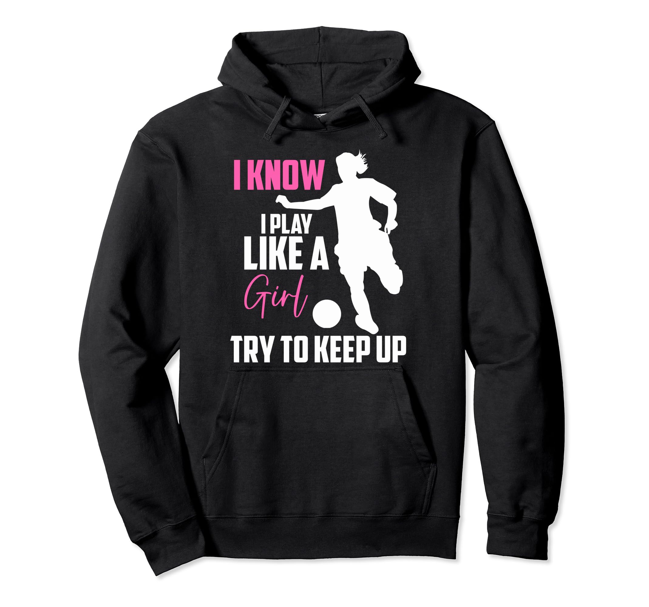 Funny Soccer Moms I Know I Play Like Hoodie - Minimalist Print Men Women - T-Shirt, Sweatshirt, Hoodie