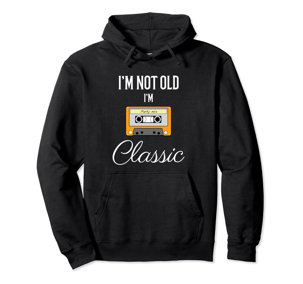 Im Not Old Im Funny Cassette Tape Hoodie - Streetwear Style for Adults - T-Shirt, Sweatshirt, Hoodie