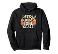 Let S Kick Some Grass Soccer Mom Hoodie - Aesthetic Graphic for Adults - T-Shirt, Sweatshirt, Hoodie