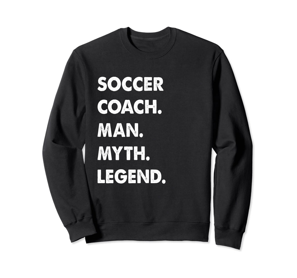 Funny Soccer Coach Profession Outfits Sweatshirt - Novelty Apparel Unisex - T-Shirt, Sweatshirt, Hoodie