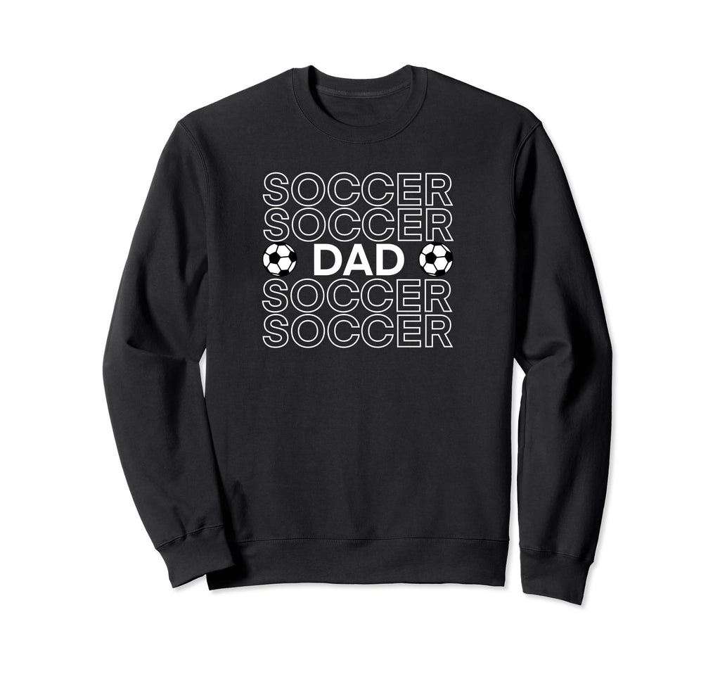 Soccer Dad 2024 Season Sweatshirt - Streetwear Style Unisex - T-Shirt, Sweatshirt, Hoodie