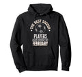 Best Soccer Players Are Born Hoodie - Fun Novelty Design for Adults - T-Shirt, Sweatshirt, Hoodie