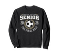 Senior Soccer 2026 Final Half Sweatshirt - Novelty Apparel for Adults - T-Shirt, Sweatshirt, Hoodie