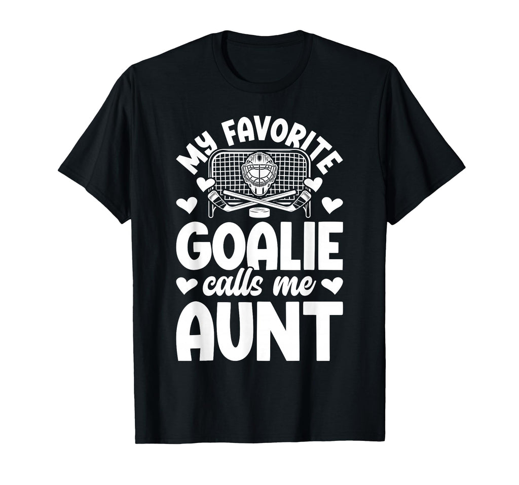 Proud Ice Hockey Goalie Aunt Hockey T-Shirt - Novelty Apparel Men Women - T-Shirt, Sweatshirt, Hoodie