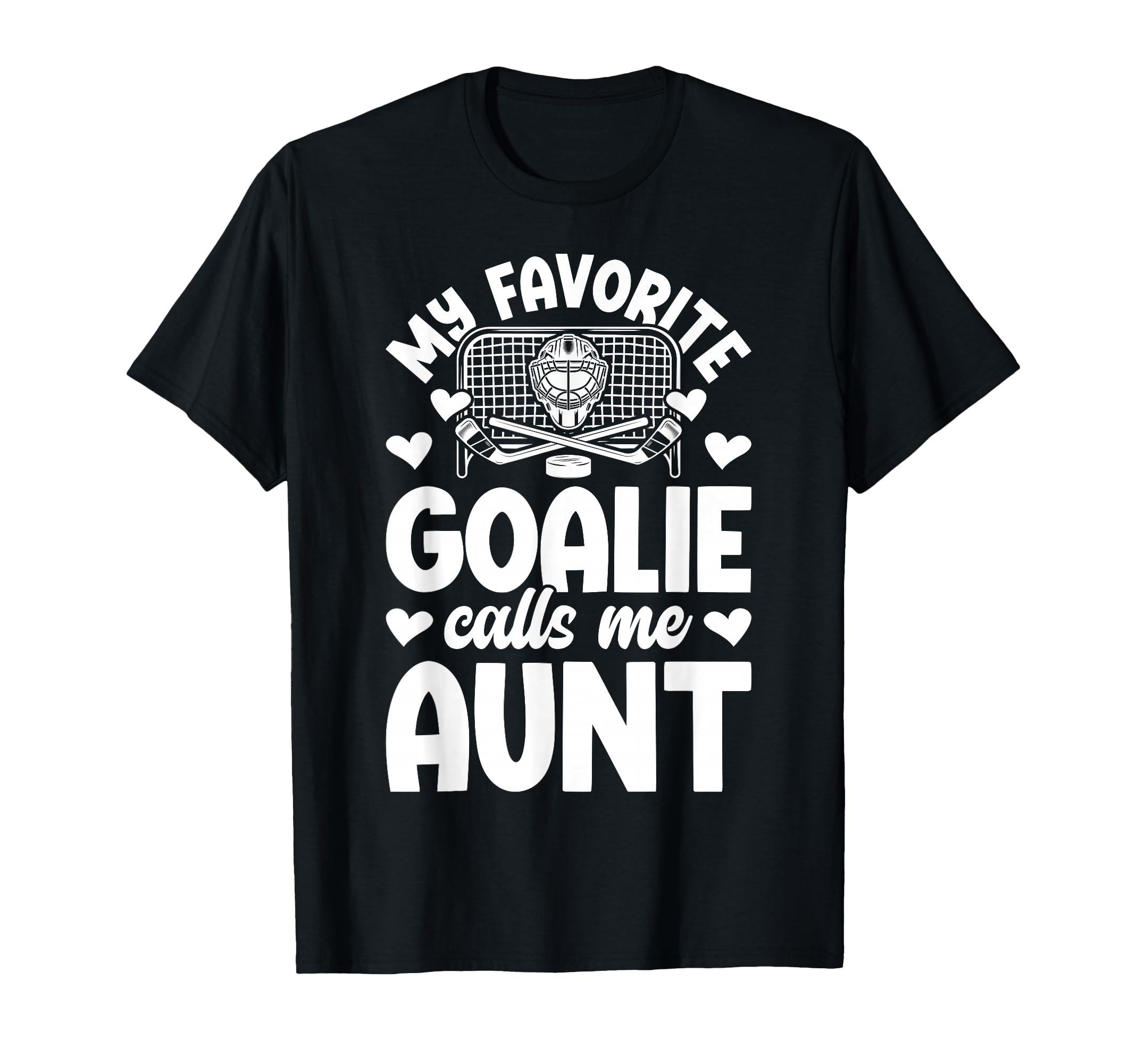 Proud Ice Hockey Goalie Aunt Hockey T-Shirt - Novelty Apparel Men Women - T-Shirt, Sweatshirt, Hoodie