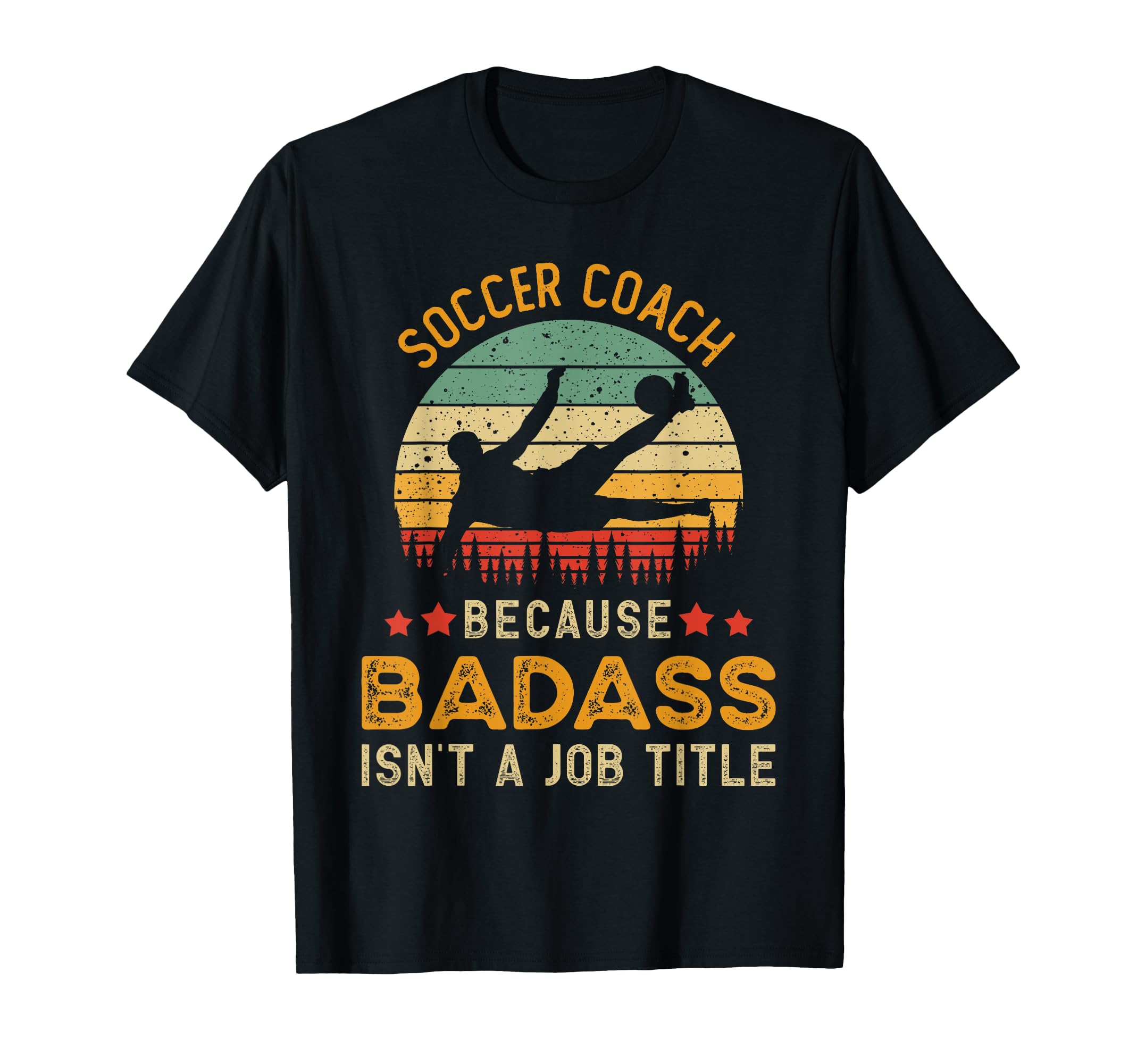 Funny Soccer Coach Gift Badass Soccer T-Shirt - Minimalist Print Men Women - T-Shirt, Sweatshirt, Hoodie