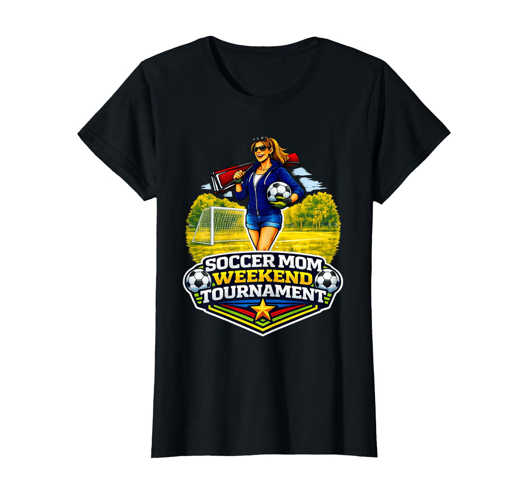 Soccer Mom Weekend Tournament Funny T-Shirt - Custom Art Print Men Women - T-Shirt, Sweatshirt, Hoodie