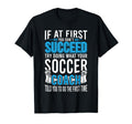 If First You Dont Succeed Funny T-Shirt - Aesthetic Graphic for Adults - T-Shirt, Sweatshirt, Hoodie