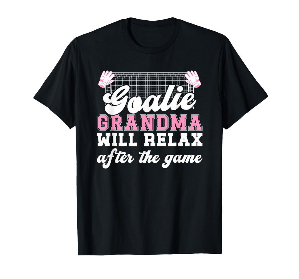 Funny Soccer Goalie Grandma Soccer T-Shirt - Streetwear Style for Adults - T-Shirt, Sweatshirt, Hoodie